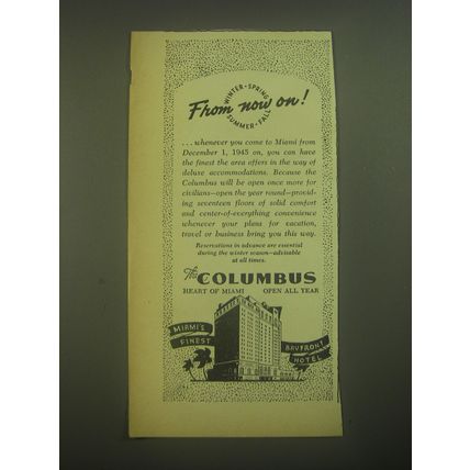 1945 The Columbus Hotel, Miami Advertisement - From now on!