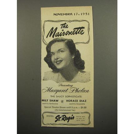 1951 Hotel St. Regis Ad - The Maisonette Presenting Margaret Phelan