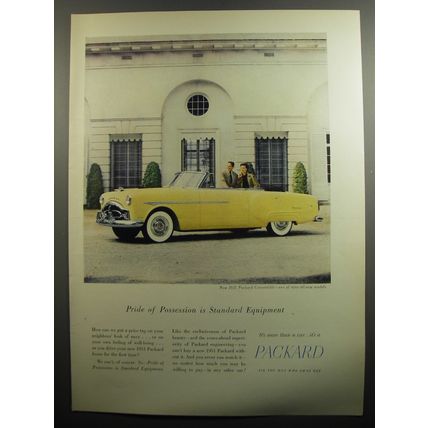1951 Packard Convertible Car Ad - Pride of possession is standard equipment