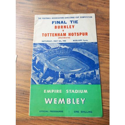1962 FA Cup Final Programme, Ticket & Songsheet – Burnley vs Tottenham / Spurs