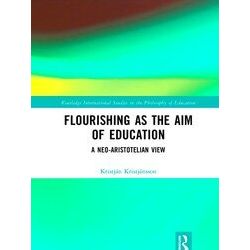 Routledge International Studies In The Philosophy Of Education Flourishing As Th