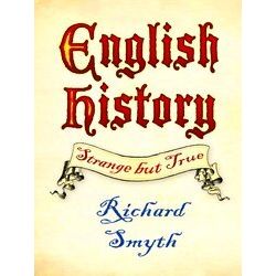 English History: Strange But True