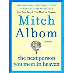 The Next Person You Meet in Heaven