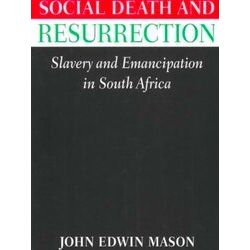 Reconsiderations in Southern African History: Social Death and Resurrection