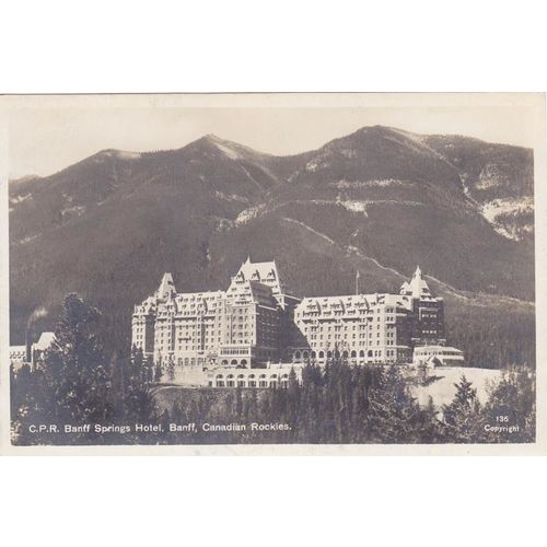 Canadian Pacific Railway Banff Springs Hotel Banff Canadian Rockies Canada F7345
