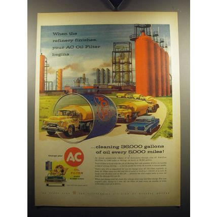 1957 AC Oil Filter Ad - When the refinery finishes, your AC Oil Filter begins