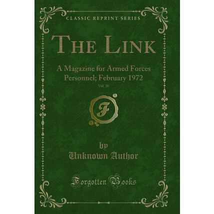 The Link, Vol. 30: A Magazine for Armed Forces Personnel; February 1972