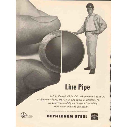 BETHLEHEM STEEL COMPANY 1962 produce weld inspect line pipe vintage ad