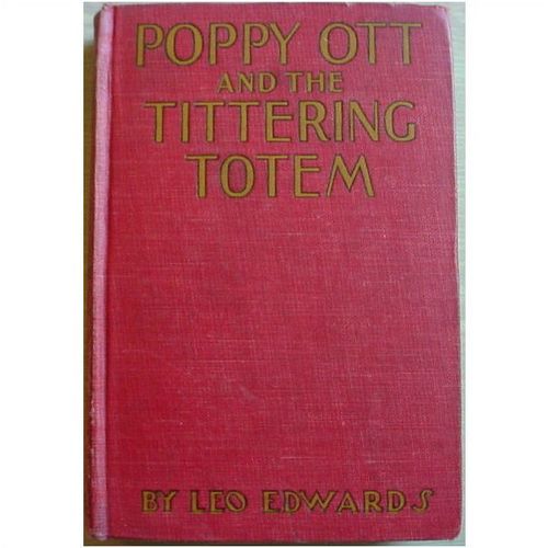 POPPY OTT AND THE TITTERING TOTEM hc Leo Edwards author of Jerry Todd Tuffy Bean