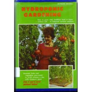 HYDROPONIC GARDENING :: 1974 HB w/ DJ