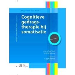Protocollen Voor De Ggz - Cognitieve Gedragstherapie Bij Somatisatie