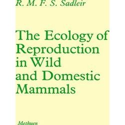 The Ecology of Reproduction in Wild and Domestic Mammals