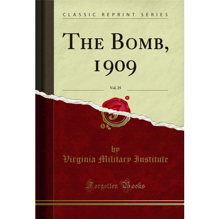 The Bomb, 1909, Vol. 25 (Classic Reprint)