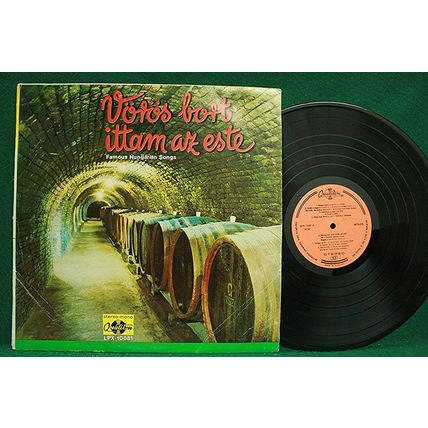 Hungarian - Vörös Bort Ittam Az Este-Famous Hungarian Songs - SLPX 10081 - NM
