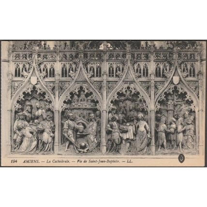 Vie de Saint-Jean-Baptiste, La Cathédrale, Amiens, c.1905-10 - Lévy CPA LL194