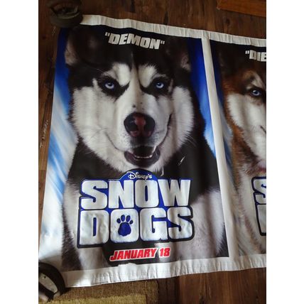 SNOW DOGS - A WALT DISNEY MOVIE BANNER WITH DEMON, DIESEL, YODEL & DUCHESS