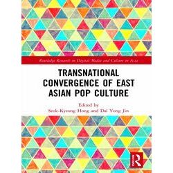 Routledge Research in Digital Media and Culture in Asia: Transnational Convergen