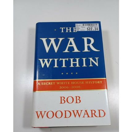 The War Within by Bob Woodward 2008 hardback/dust jacket