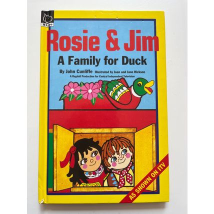 ROSIE & JIM - A FAMILY FOR DUCK (UK HARDBACK, 1993)