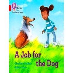 A Job for the Dog Band 02Bre d B Collins Big Cat Phonics for Letters and Sounds