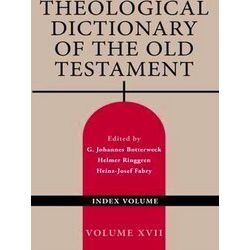 Theological Dictionary of the Old Testament, Volume Xvii, Volume 17 Index Volume