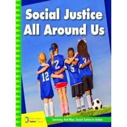 21St Century Junior Library: Anti-Bias Learning: Social Justice In Action Social