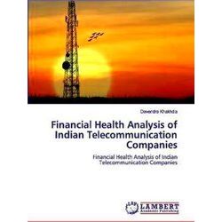 Financial Health Analysis of Indian Telecommunication Companies