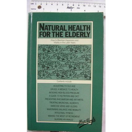 1975 Natural Health for the Elderly by Alan Moyle