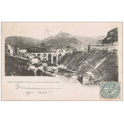 39 - SAINT CLAUDE - VIADUC - LE PAIN DE SUCRE