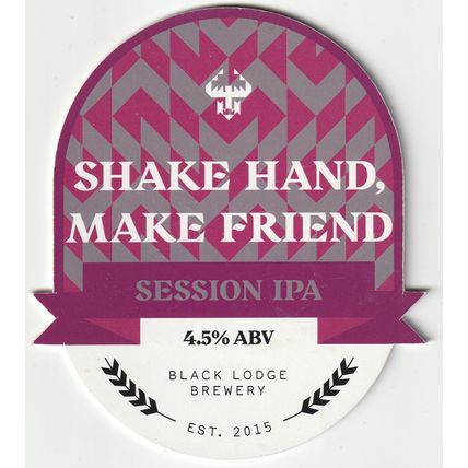 USED PUMP CLIP FRONT - BLACK LODGE BREWERY - SHAKE HAND, MAKE FRIEND SESSION IPA