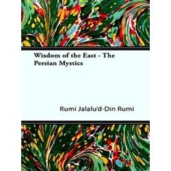 Wisdom Of The East - The Persian Mystics