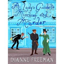 A Lady's Guide to Mischief and Murder