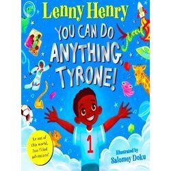 You Can Do Anything, Tyrone