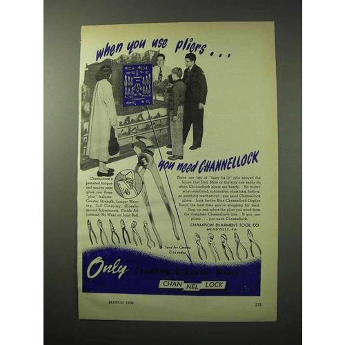 1950 Channellock Pliers Ad - When You Use Pliers
