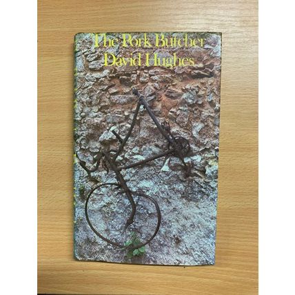 1985 DAVID HUGHES "THE PORK BUTCHER" FICTION HARDBACK BOOK (P4)