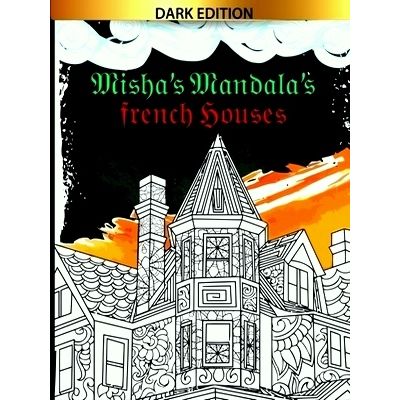 Misha's Mandala's: French Houses - Mindfulness Kleurboek by Hugoelena Black Edit