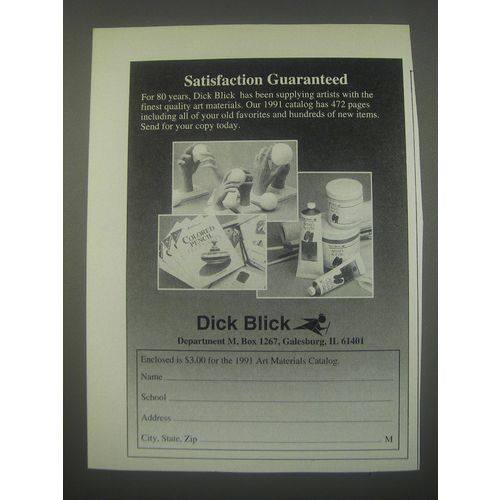1991 Dick Blick Ad - Satisfaction guaranteed