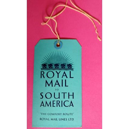 Royal Mail Steam Packet Company to S America circa 1910 main luggage label