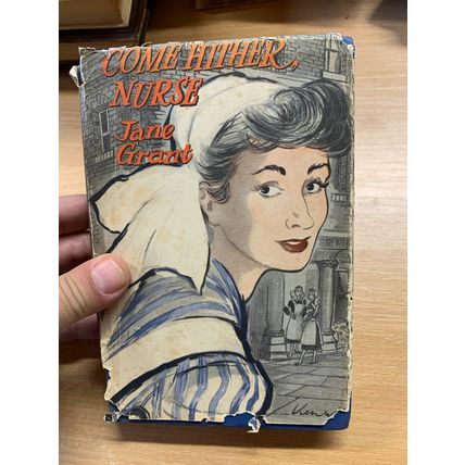 VINTAGE "COME HITHER, NURSE" JANE GRANT FICTION HARDBACK BOOK (P3)