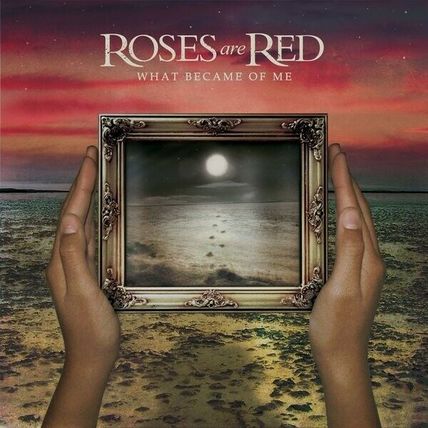 Roses Are Red - What Became of Me** Free Shipping** NEW