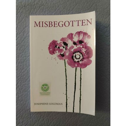 MISBEGOTTEN by JOSEPHINE GOLDMAN Private Press novel