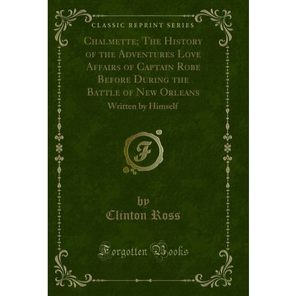 Chalmette (Classic Reprint)