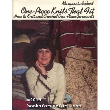 One-Piece Knits That Fit: How to Knit and Crochet One-Piece Garments
