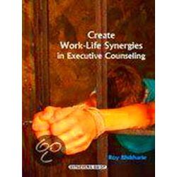 Create Work-Life Synergies in Executieve Counseling