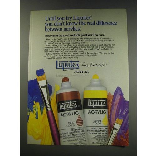 1991 Liquitex Acrylic Artist Color Ad - Until you try Liquitex, you don't know