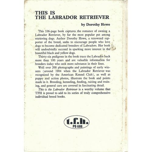 This is the Labrador Retriever by Dorothy Howe ( T.F.H. Publications | 1972 )