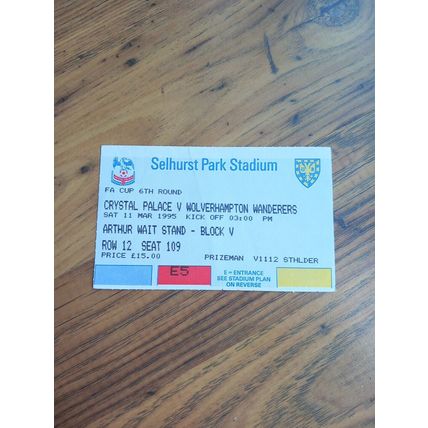 1995 FA Cup Quarter Final Programme & Ticket – Crystal Palace vs Wolves