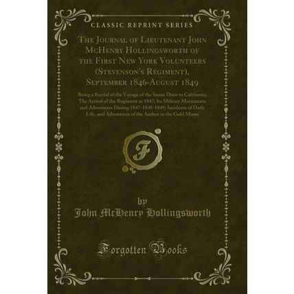 The Journal of Lieutenant John McHenry Hollingsworth of the First New York