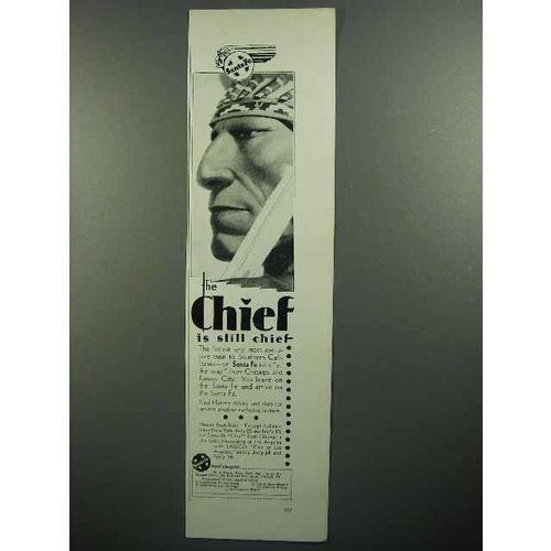 1930 Santa Fe Railroad Ad - The Chief is Still Chief