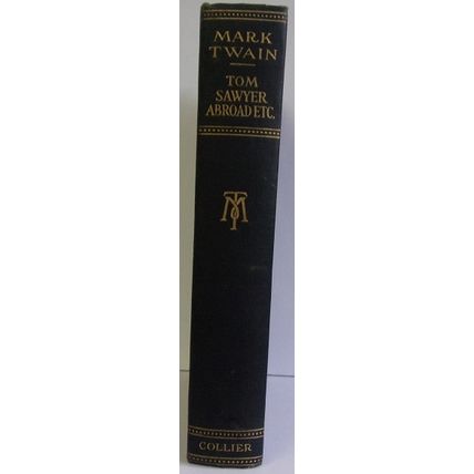 MARK TWAIN ' Tom Sawyer Abroad Etc. ' book 1922